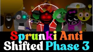 Sprunki Anti Shifted Phase 3