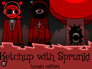 Ketchup With Sprunki Human Edition