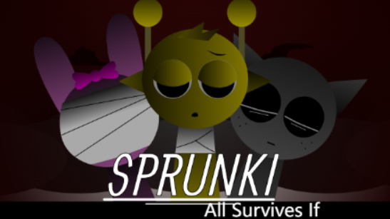 Sprunki All Survives If
