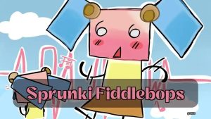 Sprunki Fiddlebops 56