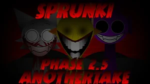 Sprunki Phase 25 Anothertake