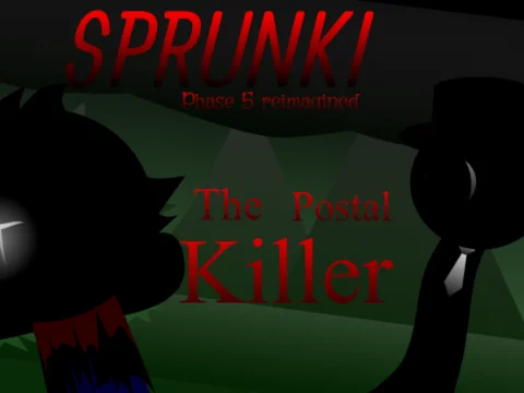 Sprunki Phase 5 Reimagined_ The Postal Killer