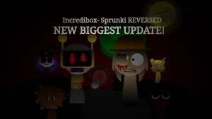 Incredibox- Sprunki REVERSED Phase 2.5 Definitive(Fanmade)