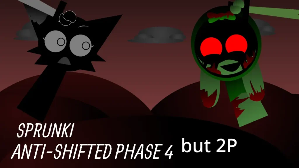 Sprunki Anti-Shifted: Phase 4 but 2P