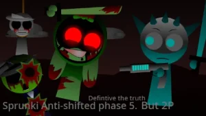 Sprunki Anti-Shifted phase 5 But 2P (the truth)