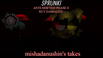 Sprunki Anti-Shifted_ Phase 6 But Damaged