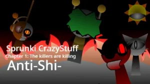 Sprunki CrazyStuff Chapter I