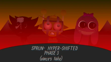 Sprunki Hyper-Shifted Phase 3 (Vince's Take)