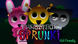 Sprunki (KID FRIENDLY)