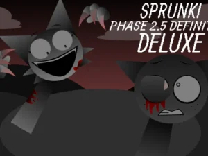 Sprunki Phase 2.5 Definitive Edition (DELUXE)