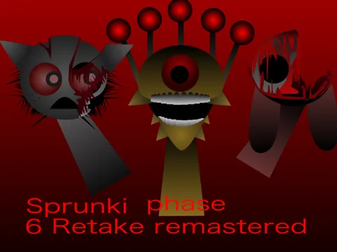 Sprunki Phase 6 Retake Remastered