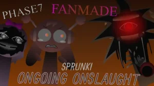Sprunki Phase 7: Ongoing Onslaught
