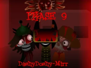 Sprunki Phase 9 DashyDoshy Mirr