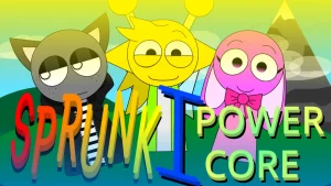 Sprunki Powercore
