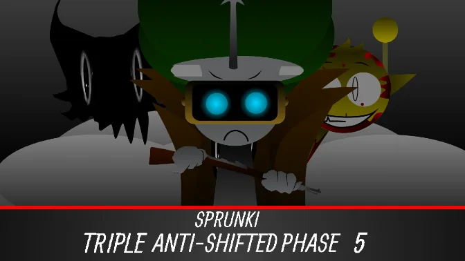 Sprunki Triple Anti-Shifted Phase 5 (Fanmade)