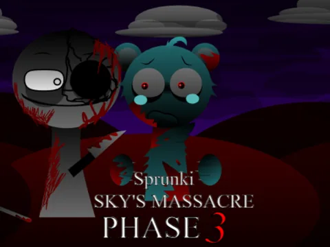 Sprunkibox-Sky's MASSACRE Phase 3