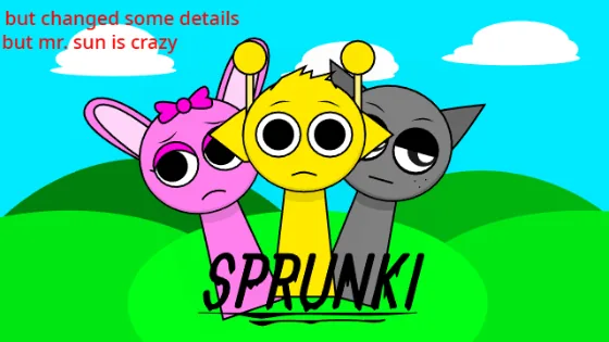Incredibox- Sprunki Mr.sun Takes Over But I Changed Some Details