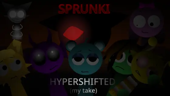 Sprunki Hypershifted (My Take)