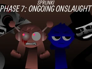 Sprunki Phase 7: Ongoing Onslaught