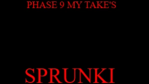 Sprunki Phase 9 [My Take's]