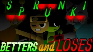 Sprunki Betters and Loses Phase 3