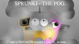 Sprunki The Fog