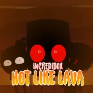 Hot Like Lava