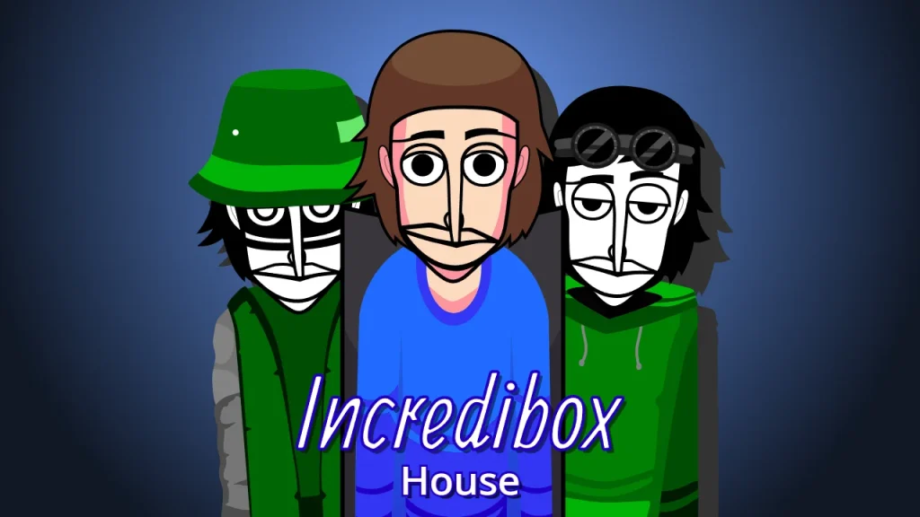Incredibox - House