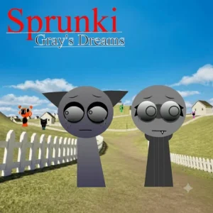 Sprunki Gray's Dreams